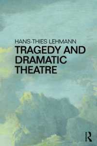悲劇の全体史<br>Tragedy and Dramatic Theatre
