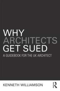Why Architects Get Sued : A Guidebook for the UK Architect