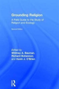 宗教生態学フィールドガイド（第２版）<br>Grounding Religion : A Field Guide to the Study of Religion and Ecology （2ND）