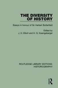 The Diversity of History : Essays in Honour of Sir Herbert Butterfield (Routledge Library Editions: Historiography)
