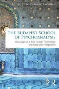 The Budapest School of Psychoanalysis : The Origin of a Two-Person Psychology and Emphatic Perspective (Psychoanalytic Inquiry Book Series)