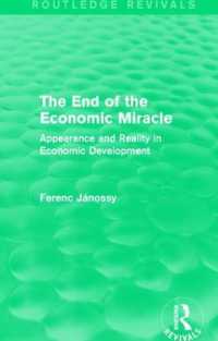 The End of the Economic Miracle : Appearance and Reality in Economic Development (Routledge Revivals)