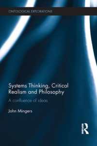 Systems Thinking, Critical Realism and Philosophy : A Confluence of Ideas (Ontological Explorations Routledge Critical Realism)