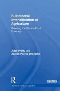 農作物の持続可能な集約生産<br>Sustainable Intensification of Agriculture : Greening the World's Food Economy (Earthscan Food and Agriculture)