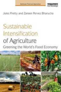 農作物の持続可能な集約生産<br>Sustainable Intensification of Agriculture : Greening the World's Food Economy (Earthscan Food and Agriculture)