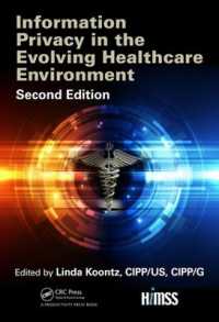 Information Privacy in the Evolving Healthcare Environment (Himss Book Series) （2ND）