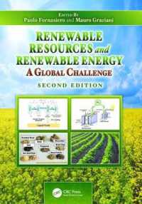 Renewable Resources and Renewable Energy : A Global Challenge, Second Edition （2ND）