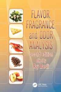 風味、芳香、悪臭分析（第２版）<br>Flavor, Fragrance, and Odor Analysis （2ND）