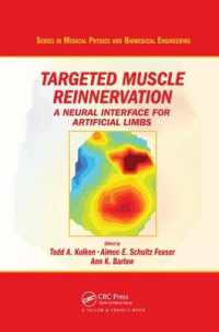 Targeted Muscle Reinnervation : A Neural Interface for Artificial Limbs (Series in Medical Physics and Biomedical Engineering)
