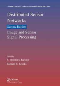 Distributed Sensor Networks : Image and Sensor Signal Processing (Volume One) (Chapman & Hall/crc Computer and Information Science Series) （2ND）