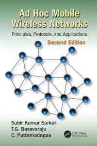 Ad Hoc Mobile Wireless Networks : Principles, Protocols, and Applications, Second Edition （2ND）