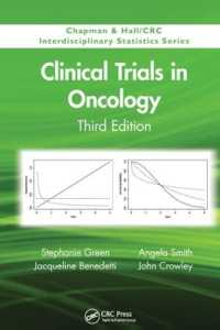 腫瘍学臨床試験（第３版）<br>Clinical Trials in Oncology, Third Edition (Chapman & Hall/crc Interdisciplinary Statistics) （3RD）