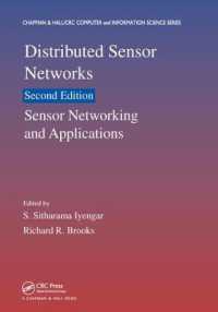 Distributed Sensor Networks : Sensor Networking and Applications (Volume Two) (Chapman & Hall/crc Computer and Information Science Series) （2ND）