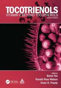 Tocotrienols : Vitamin E Beyond Tocopherols, Second Edition （2ND）