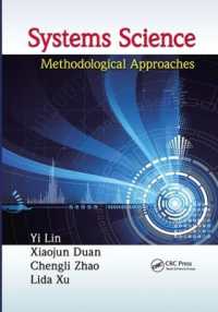 システム科学<br>Systems Science : Methodological Approaches (Advances in Systems Science and Engineering Asse)