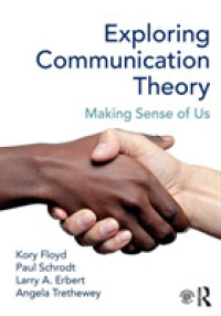 Exploring Communication Theory : Making Sense of Us