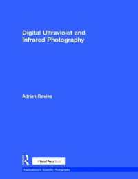 Digital Ultraviolet and Infrared Photography (Applications in Scientific Photography)