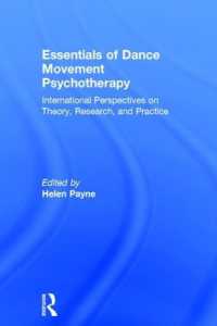 Essentials of Dance Movement Psychotherapy : International Perspectives on Theory, Research, and Practice