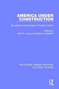 America under Construction : Boundaries and Identities in Popular Culture (Routledge Library Editions: Cultural Studies)