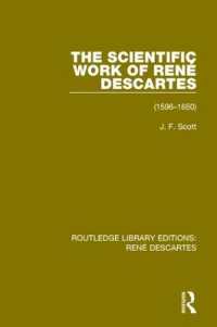 The Scientific Work of René Descartes : 1596-1650 (Routledge Library Editions: Rene Descartes)