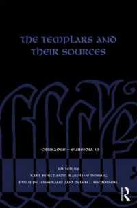 The Templars and their Sources (Crusades - Subsidia)