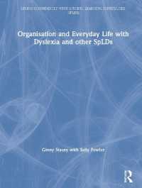 Organisation and Everyday Life with Dyslexia and other SpLDs