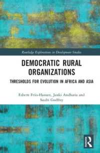 Democratic Rural Organizations : Thresholds for Evolution in Africa and Asia (Routledge Explorations in Development Studies)