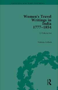 女性たちのインド旅行記1755-1845年（全４巻）<br>Women's Travel Writings in India 1777-1854 (Chawton House Library: Women's Travel Writings)