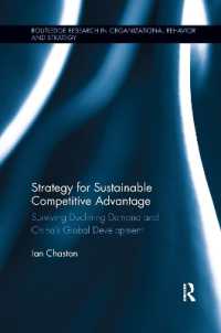 Strategy for Sustainable Competitive Advantage : Surviving Declining Demand and China's Global Development (Routledge Research in Organizational Behavior and Strategy)