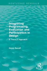 Integrating Programming, Evaluation and Participation in Design (Routledge Revivals) : A Theory Z Approach (Routledge Revivals)
