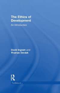 開発倫理学入門<br>The Ethics of Development : An Introduction (The Ethics of ...)