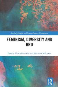 フェミニズム、多様性と人材開発<br>Feminism, Diversity and HRD (Routledge Studies in Human Resource Development)