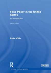 アメリカ食糧政策入門（第２版）<br>Food Policy in the United States : An Introduction (Earthscan Food and Agriculture) （2ND）