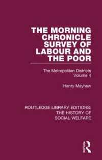 The Morning Chronicle Survey of Labour and the Poor : The Metropolitan Districts Volume 4 (Routledge Library Editions: the History of Social Welfare)