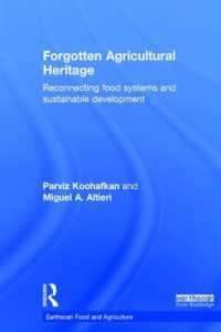 Forgotten Agricultural Heritage : Reconnecting food systems and sustainable development (Earthscan Food and Agriculture)