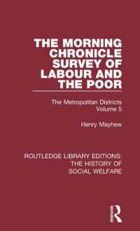 The Morning Chronicle Survey of Labour and the Poor : The Metropolitan Districts Volume 5 (Routledge Library Editions: The History of Social Welfare)