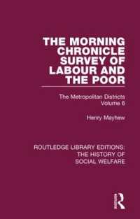 The Morning Chronicle Survey of Labour and the Poor : The Metropolitan Districts Volume 6 (Routledge Library Editions: The History of Social Welfare)