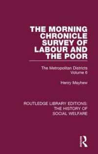 The Morning Chronicle Survey of Labour and the Poor : The Metropolitan Districts Volume 6 (Routledge Library Editions: the History of Social Welfare)