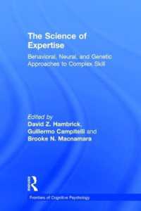 The Science of Expertise : Behavioral, Neural, and Genetic Approaches to Complex Skill (Frontiers of Cognitive Psychology)