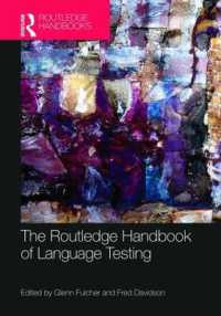 ラウトレッジ版　言語テスト・ハンドブック<br>The Routledge Handbook of Language Testing (Routledge Handbooks in Applied Linguistics)