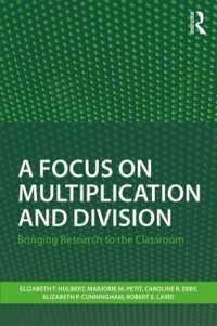 A Focus on Multiplication and Division : Bringing Research to the Classroom (Studies in Mathematical Thinking and Learning Series)