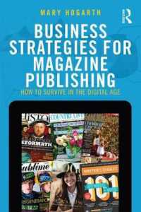 デジタル時代の雑誌出版ビジネス戦略<br>Business Strategies for Magazine Publishing : How to Survive in the Digital Age