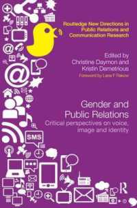 Gender and Public Relations : Critical Perspectives on Voice, Image and Identity (Routledge New Directions in PR & Communication Research)