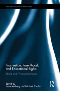 生殖、親と教育権：倫理的・哲学的論点<br>Procreation, Parenthood, and Educational Rights : Ethical and Philosophical Issues (Routledge Research in Applied Ethics)