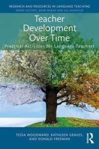 Teacher Development over Time : Practical Activities for Language Teachers (Research and Resources in Language Teaching)