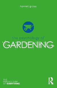 The Psychology of Gardening (The Psychology of Everything)