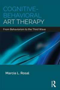 Cognitive-Behavioral Art Therapy : From Behaviorism to the Third Wave