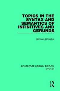 Topics in the Syntax and Semantics of Infinitives and Gerunds (Routledge Library Editions: Syntax)