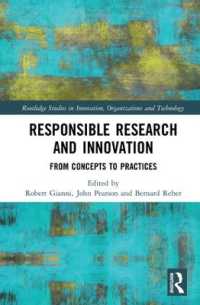 責任ある研究・イノベーション（PRI）：概念から実践まで<br>Responsible Research and Innovation : From Concepts to Practices (Routledge Studies in Innovation, Organizations and Technology)
