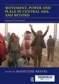 Movement, Power and Place in Central Asia and Beyond : Contested Trajectories (Thirdworlds)